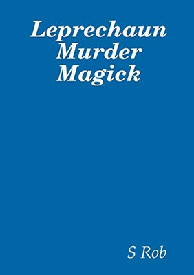 Leprechaun Murder Magick