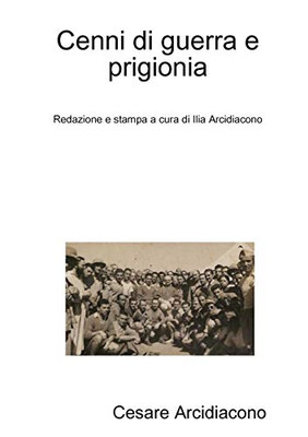 Cenni di guerra e prigionia (Italian Edition)