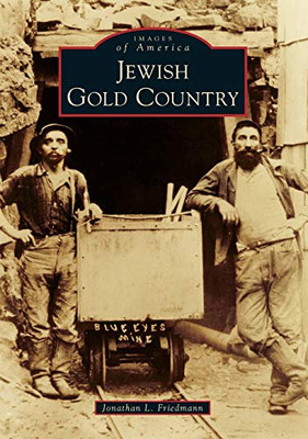 Jewish Gold Country (Images of America)