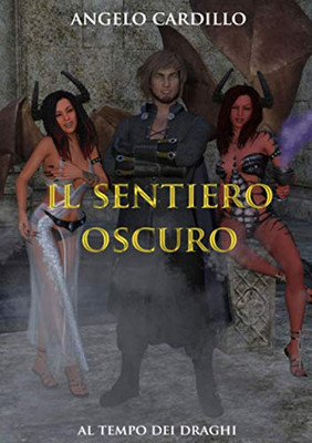 Il Sentiero Oscuro (Italian Edition)