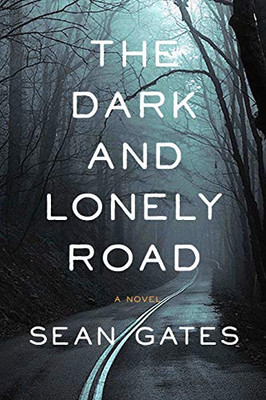 The Dark and Lonely Road