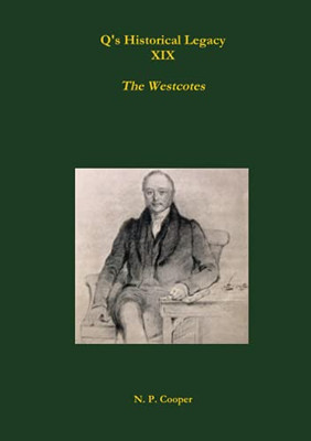 Q's Historical Legacy - XIX - The Westcotes (Napoleonic Prisoners of War in Devon)