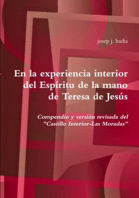 En la experiencia interior del Espíritu de la mano de Teresa de Jesús (Spanish Edition)