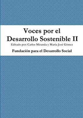 Voces por el Desarrollo Sostenible II (Spanish Edition)