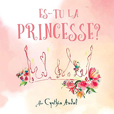 Es-tu la Princesse? (French Edition)