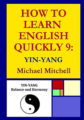 How To Learn English Quickly 9: Yin-Yang