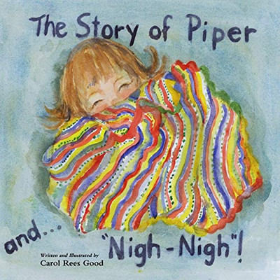 The Story of Piper and "Nigh-Nigh"