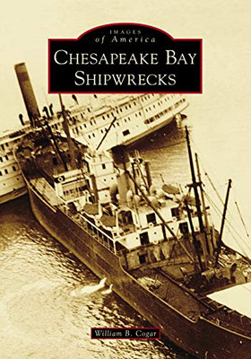 Chesapeake Bay Shipwrecks (Images of America)