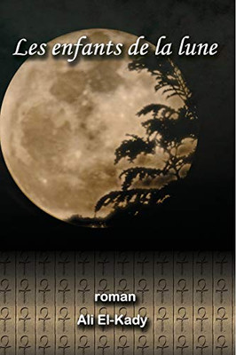 Les enfants de la lune (French Edition)
