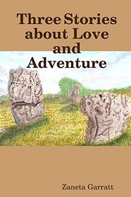 Three Stories about Love and Adventure