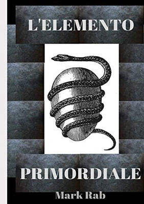 L'Elemento Primordiale (Italian Edition)