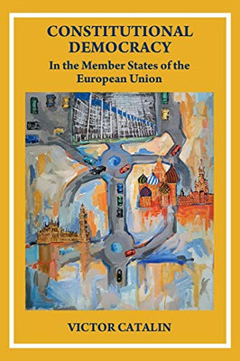 CONSTITUTIONAL DEMOCRACY - In the Member State of the European Union