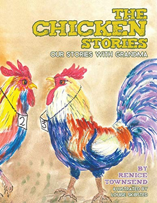 The Chicken Stories: Our Stories with Grandma