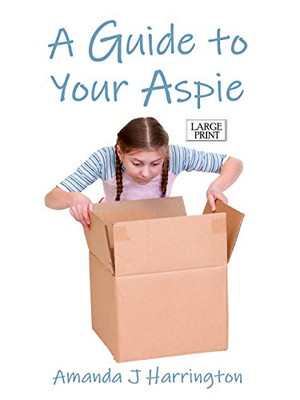 A Guide to Your Aspie Large Print