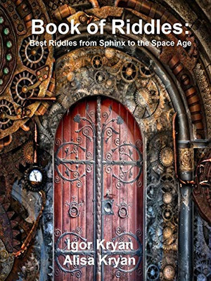 Book of Riddles: Best Riddles from Sphinx to the Space Age