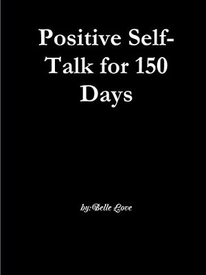 Positive Self-Talk for 150 Days