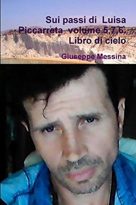 Sui passi di Luisa Piccarreta volume 5,7,6. Libro di cielo (Italian Edition) - Paperback