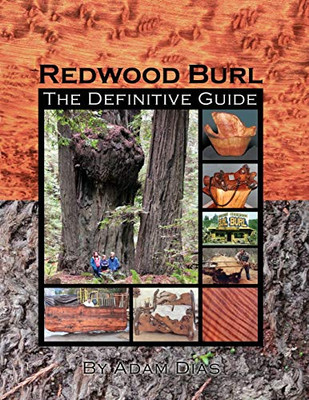 Redwood Burl: The Definitive Guide
