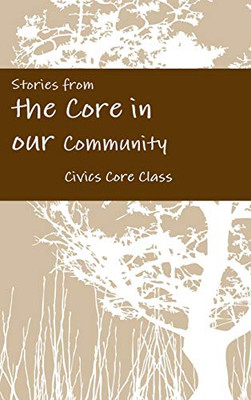 Stories from the Core in our Community