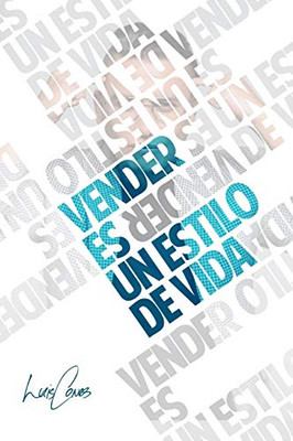 Vender es un Estilo de Vida (Spanish Edition)