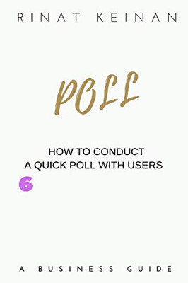 POLL: HOW TO CONDUCT A QUICK POLL WITH USERS