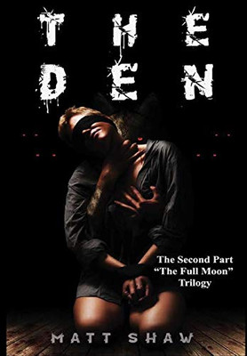 The Den: A Psychological Horror Novel - Hardcover
