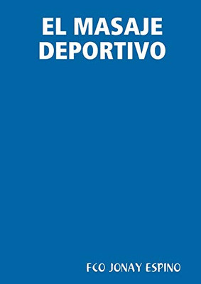 EL MASAJE DEPORTIVO (Spanish Edition)