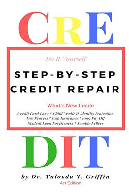 Step-by-step Credit Repair - Do It Yourself