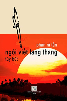 NGOI VIET LANG THANG (Vietnamese Edition)