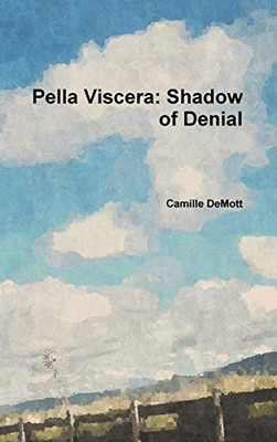 Pella Viscera: Shadow of Denial