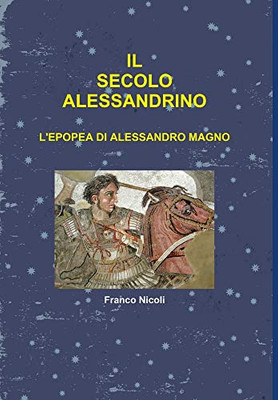 Il Secolo Alessandrino (Italian Edition)