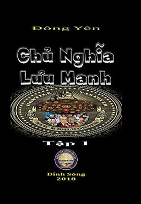 Chu Nghia Luu Manh I (Vietnamese Edition)