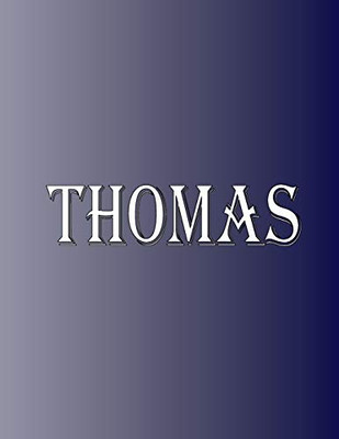Thomas: 100 Pages 8.5" X 11" Personalized Name on Notebook College Ruled Line Paper