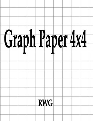 Graph Paper 4x4: 100 Pages 8.5" X 11"