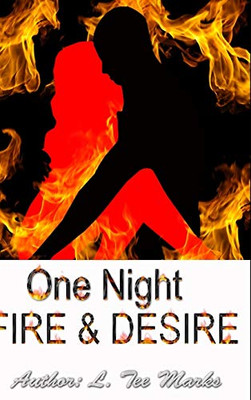 ONE NIGHT: Fire & Desire