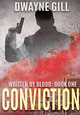 Conviction: Written By Blood: Book One