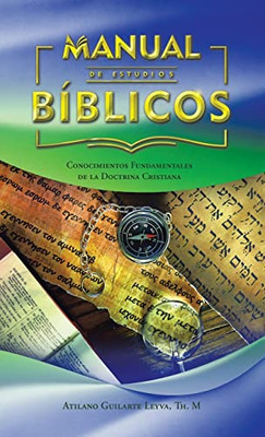 Manual De Estudios Bíblicos: Conocimientos Fundamentales De La Doctrina Cristiana (Spanish Edition) - Hardcover