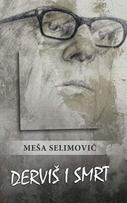 Dervi i smrt (Serbian Edition)