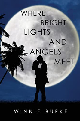 Where Bright Lights and Angels Meet