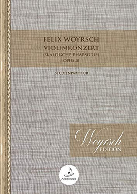 Violinkonzert (Skaldische Rhapsodie) Studienpartitur (German Edition)