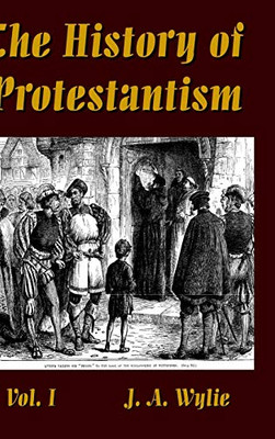 The History of Protestantism Vol. I - Hardcover