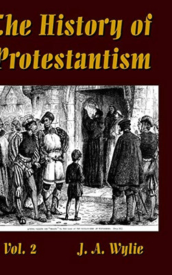 The History of Protestantism Vol. 2 - Hardcover