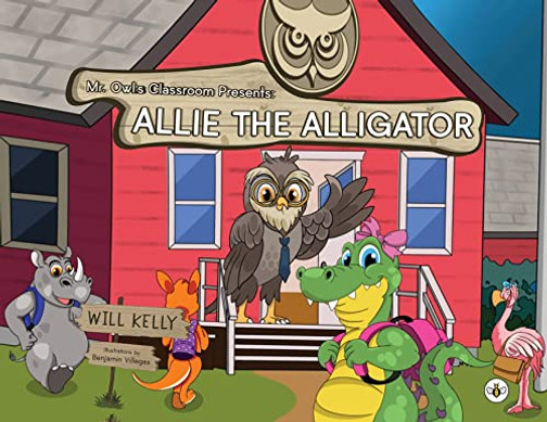 Mr. Owl's Classroom Presents: Allie the Alligator