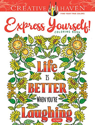 Creative Haven Express Yourself! Coloring Book (Adult Coloring)
