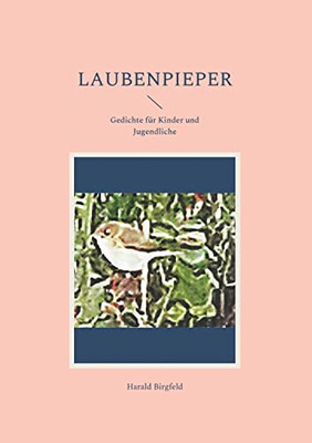 Laubenpieper: Gedichte für Kinder und Jugendliche (German Edition)