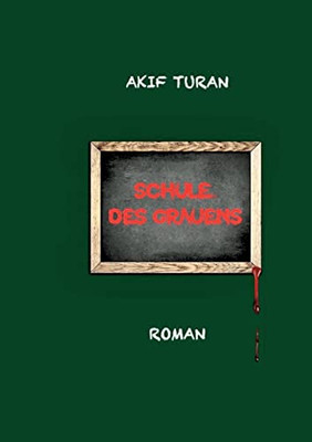 Schule des Grauens (German Edition)