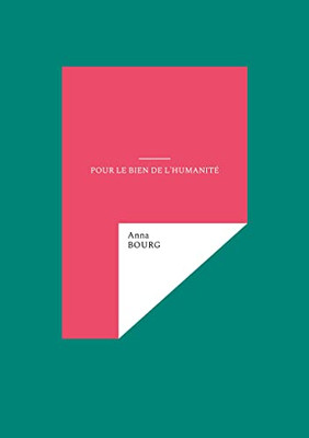 Pour le bien de l'humanité (French Edition)