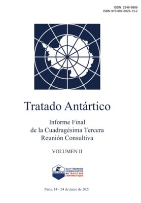 Informe Final de la Cuadragésima Tercera Reunión Consultiva del Tratado Antártico. Volumen II (Spanish Edition)