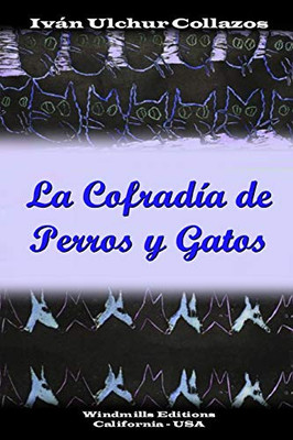 La Cofradía de Perros y Gatos (WIE) (Spanish Edition)