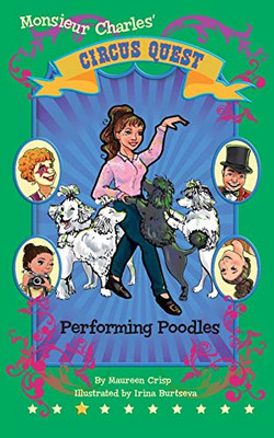 Performing Poodles (Circus Quest Series)